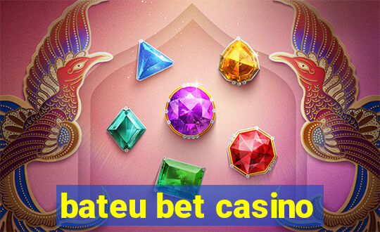 bateu bet casino